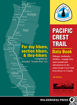 Pacific Crest Trail Data Book: Mileages, Landma... 0899977456 Book Cover