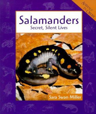 Salamanders: Secret, Silent Lives (Animals in O... 0531164020 Book Cover