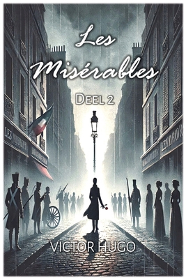 Les Misérables: Deel 2 [Dutch] B0DWQR123C Book Cover