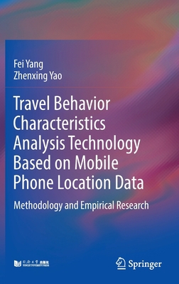 Travel Behavior Characteristics Analysis Techno... 9811680078 Book Cover