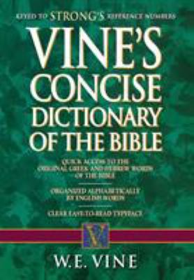 Vine's Concise Dictionary of Old and New Testam... 1418501506 Book Cover