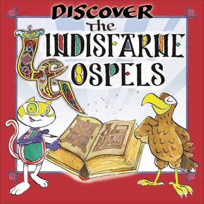 Discover the Lindisfarne Gospels 1907981047 Book Cover