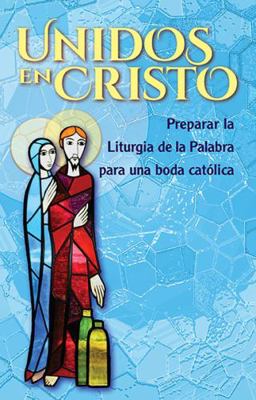 Unidos en Cristo: Preparar la Liturgia de la Pa... [Spanish] 1616713631 Book Cover