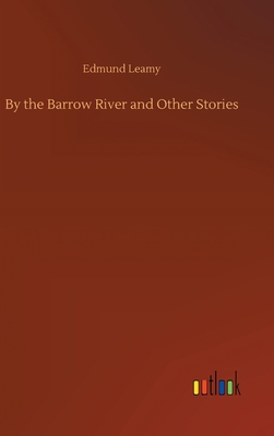 By the Barrow River and Other Stories 3752433280 Book Cover