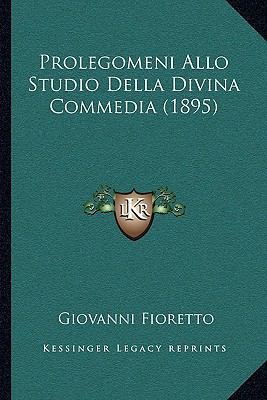 Prolegomeni Allo Studio Della Divina Commedia (... [Italian] 1164945416 Book Cover