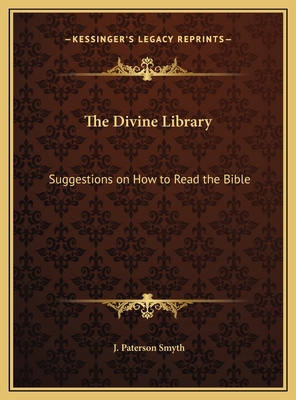 The Divine Library: Suggestions on How to Read ... 1169710050 Book Cover