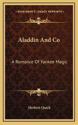 Aladdin and Co: A Romance of Yankee Magic 116374025X Book Cover