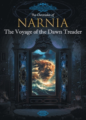 The Chronicles of Narnia: The Voyage of the Daw... 1917100043 Book Cover