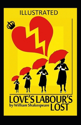 Paperback Love's Labour's Lost Illustrated Book