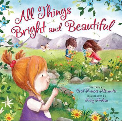 All Things Bright and Beautiful 0824916549 Book Cover