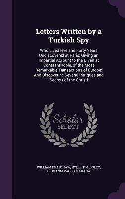 Letters Written by a Turkish Spy: Who Lived Fiv... 1356823254 Book Cover