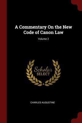 A Commentary On the New Code of Canon Law; Volu... 1375630873 Book Cover