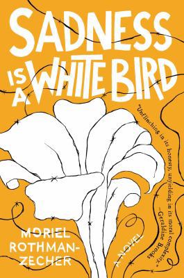 Sadness Is a White Bird 1501176269 Book Cover