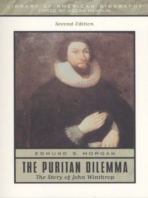 The Puritan Dilemma: The Story of John Winthrop 0321043693 Book Cover