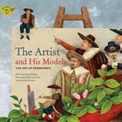 The Artist and His Models: The Art of Rembrandt... 1925234444 Book Cover