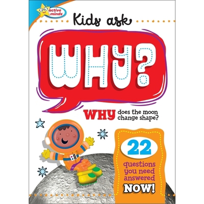 Active Minds Kids Ask Why Does the Moon Change ... 1642693502 Book Cover