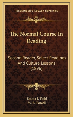 The Normal Course in Reading: Second Reader, Se... 1164976222 Book Cover