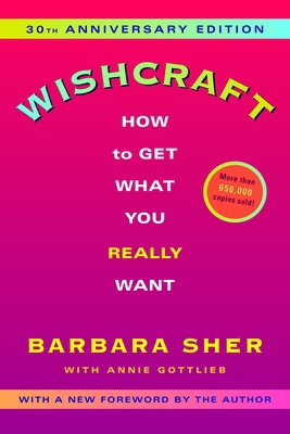 Wishcraft: How to Get What You Really Want 0345465180 Book Cover