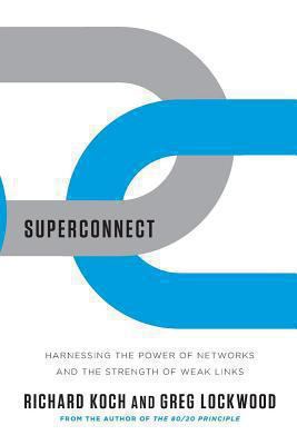 Superconnect: Harnessing the Power of Networks ... 0393349373 Book Cover