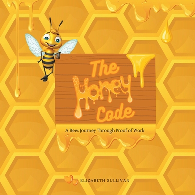 The Honey Code B0CD91XDHQ Book Cover