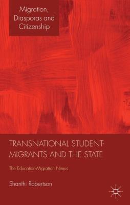 Transnational Student-Migrants and the State: T... 1137267070 Book Cover