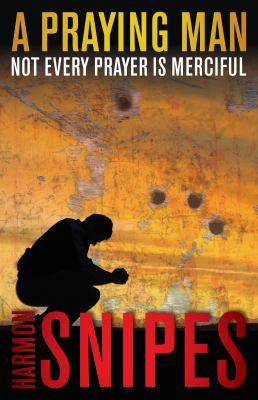 A Praying Man 1937565564 Book Cover