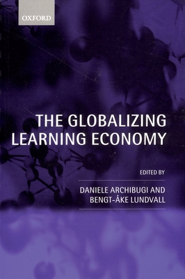 The Globalizing Learning Economy 0199258171 Book Cover