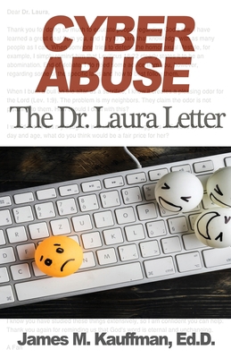 Cyber Abuse: The Dr. Laura Letter 1938842480 Book Cover