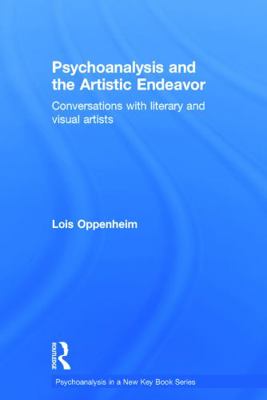 Psychoanalysis and the Artistic Endeavor: Conve... 0415713838 Book Cover