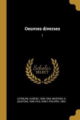 Oeuvres diverses: 1 [French] 0274706601 Book Cover