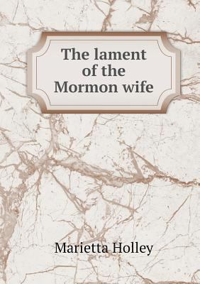 The lament of the Mormon wife 5518703996 Book Cover