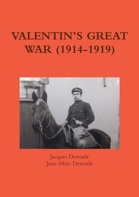 Valentin's Great War (1914-1919) 1291566473 Book Cover
