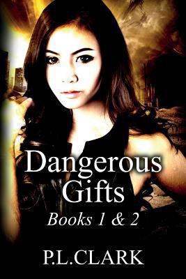 Dangerous Gifts Books 1 & 2 1539414418 Book Cover