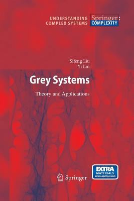 Grey Systems: Theory and Applications 3642423329 Book Cover