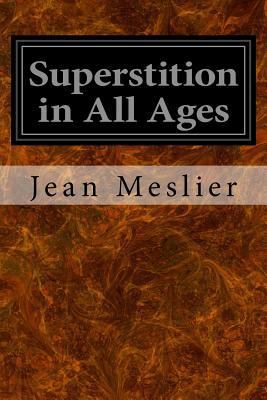 Superstition in All Ages 1534878017 Book Cover