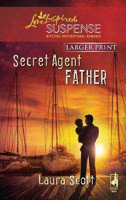 Secret Agent Father [Large Print] 0373674155 Book Cover