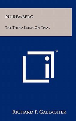 Nuremberg: The Third Reich On Trial 125800383X Book Cover
