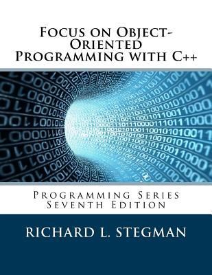 Focus on Object-Oriented Programming with C++: ... 1979943699 Book Cover