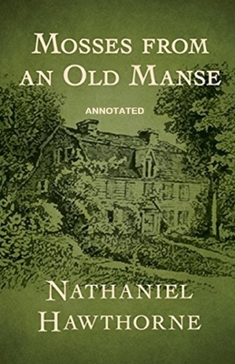 Mosses From an Old Manse Annotated B093WHWGM3 Book Cover