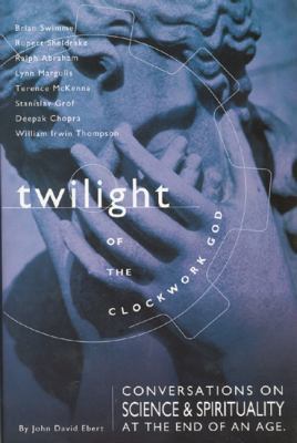 Twilight of the Clockwork God: Conversations on... 1571780793 Book Cover