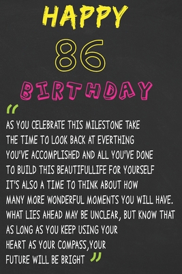 Happy 86 Birthday ~ As You Celebrate: Happy 86th Birthday Journal / Gratitude Journal / Unique Greeting Card Gift Alternative For You Friend and family Kids