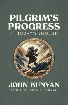 Pilgrim's Progress in Today's English 080246520X Book Cover