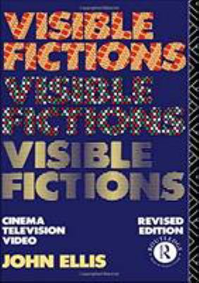 Visible Fictions: Cinema: Television: Video 1138835048 Book Cover