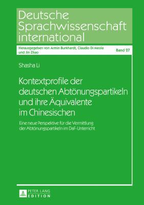 Kontextprofile der deutschen Abtoenungspartikel... [German] 3631734891 Book Cover