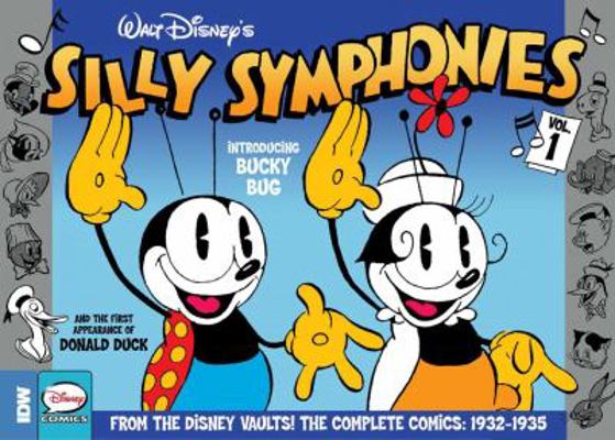 Silly Symphonies Volume 1: The Complete Disney ... 1631405586 Book Cover