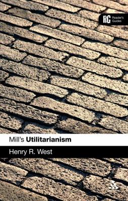 Epz Mill's 'Utilitarianism': A Reader's Guide 0826493025 Book Cover