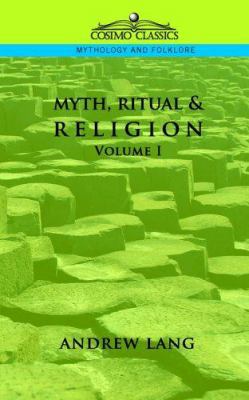Myth, Ritual & Religion - Volume 1 159605204X Book Cover