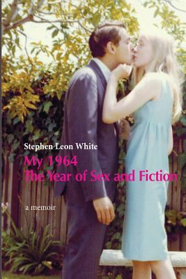 My 1964 The Year of Sex and Fiction 1530131898 Book Cover