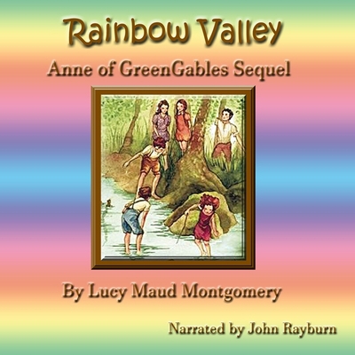 Rainbow Valley: Anne of Green Gables Sequel B0C536P5YL Book Cover