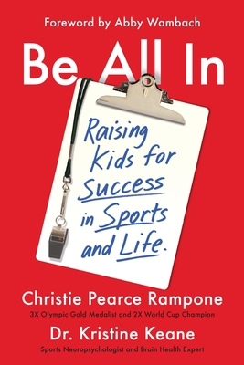 Be All in: Raising Kids for Success in Sports a... 1538751720 Book Cover